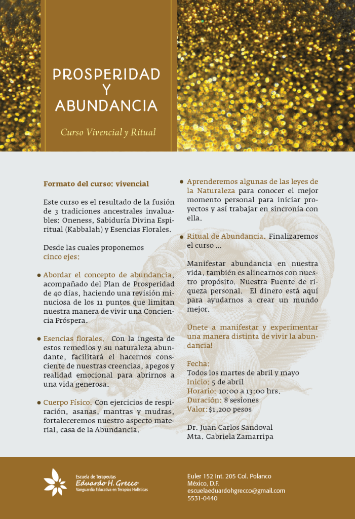 Prosperidad y abundancia, escuela de terapeutas Eduardo H. Grecco, talleres y cursos de abundancia, carencia, Juan Carlos Sandoval, Gabriela Zamarripa, Diksha, 