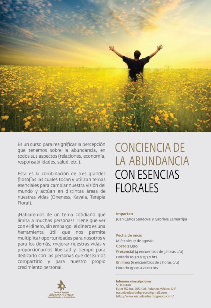 Abundancia, Oneness, Kábala y abundancia, terapia floral, riqueza, esc. terapieutas Eduardo H. Grecco, cursos sobre abundancia y prosperidad, Maetsro Juan Carlos Sandoval, Gabriela Zamarripa, 