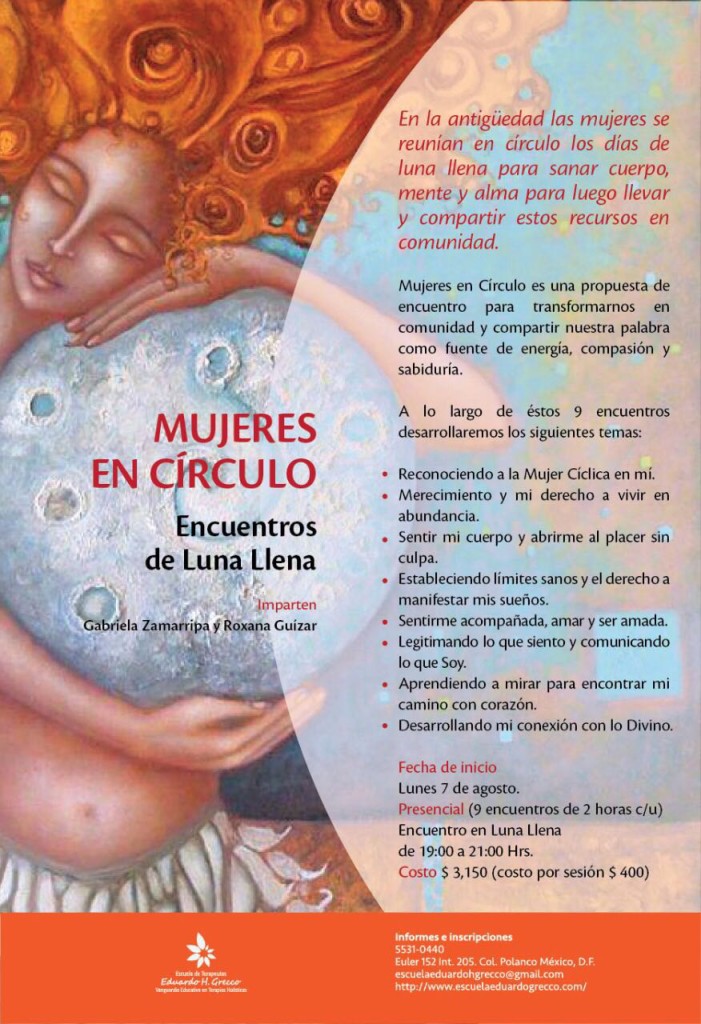 circulo mujeres, Escuela terapeutas Eduardo H. Grecco, Gabriela Zamarripa, Roxana Guízar, terapia femenina, cursos para mujeres, emponderamiento femenino,