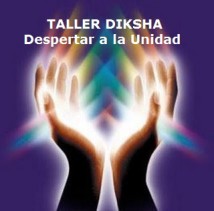 Taller de Diksha, el despertar a la Unidad