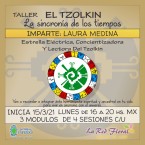 REAGENDAMOS FECHA DE INICIO. TALLER EL TZOLKIN La sincronía de los tiempos