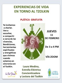 REAGENDAMOS Plática GRATUITA «Experiencias de vida en torno al TZOLKIN»