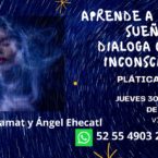 Plática gratuita «Aprende a leer tus sueños» Dialoga con tu inconsciente